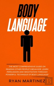 Body Language: The Most Comprehensive Gu