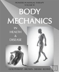 Bertrand.pt - Body Mechanics In Health And Disease