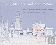 Body, Memory, And Architecture