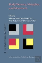 Body Memory, Metaphor And Movement