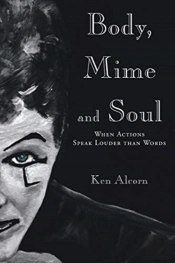 Body, Mime And Soul