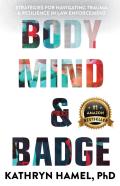 Body, Mind, And Badge