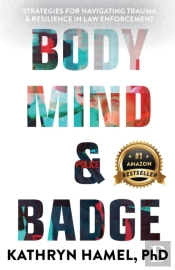Body, Mind, And Badge