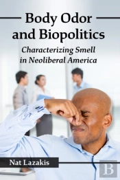 Body Odor And Biopolitics