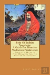 Body Of Infinite Simplicity: A Guide For