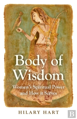 Bertrand.pt - Body Of Wisdom Â€“ Women`S Spiritual Power And How It Serves