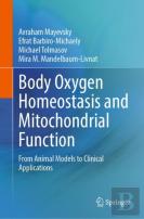 Body Oxygen Homeostasis And Mitochondrial Function