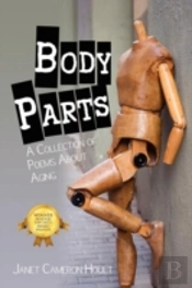 Body Parts:  A Collection Of Poems About