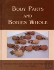 Body Parts And Bodies Whole