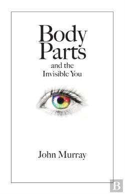 Bertrand.pt - Body Parts And The Invisible You
