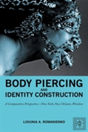 Body Piercing And Identity Construction