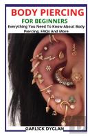 Body Piercing For Beginners