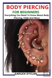 Body Piercing For Beginners