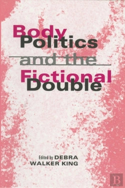 Bertrand.pt - Body Politics And The Fictional Double