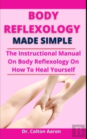Body Reflexology Made Simple