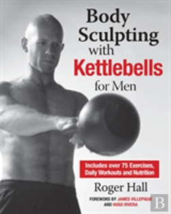 Bertrand.pt - Body Sculpting With Kettlebells For Men