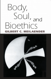 Body, Soul, And Bioethics