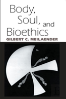 Body, Soul, And Bioethics