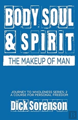 Bertrand.pt - Body Soul And Spirit: The Makeup Of Man