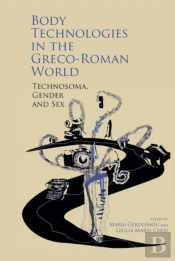Body Technologies In The Greco-Roman World