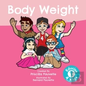 Body Weight: The Ultimate Guide To Body
