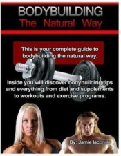 Bodybuilding: The Natural Way