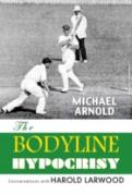 Bodyline Hypocrisy