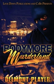Bodymore Murderland