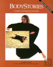 Bodystories - A Guide To Experiential Anatomy