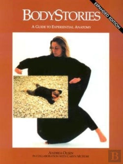 Bertrand.pt - Bodystories - A Guide To Experiential Anatomy
