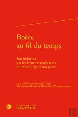 Bertrand.pt - Boece Au Fil Du Temps - Son Influence Sur Les Lettres Europeennes Du Moyen Age A - Son Influence Sur