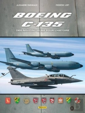 Boeing C-135 : Des Ravitailleurs Pour L Histoire