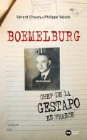 Boemelburg : Chef De La Gestapo En France