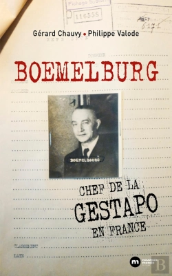 Bertrand.pt - Boemelburg : Chef De La Gestapo En France