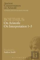 Boethius: On Aristotle On Interpretation 1-3