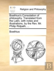 Boethius'S Consolation Of Philosophy. Tr