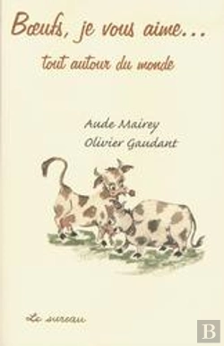Bertrand.pt - Boeufs, Je Vous Aime... Tout Autour Du Monde