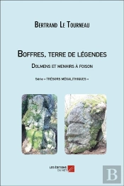 Boffres, Terre De Légendes ; Dolmens Et Menhirs À Foison