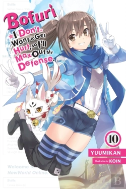 Bertrand.pt - Bofuri: I Don'T Want To Get Hurt, So I'Ll Max Out My Defense., Vol. 10 (Light Novel)