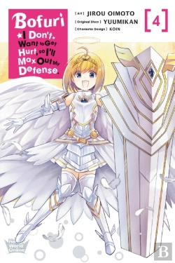 Bertrand.pt - Bofuri: I Don'T Want To Get Hurt, So I'Ll Max Out My Defense., Vol. 4 (Manga)