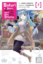 Bofuri: I Don'T Want To Get Hurt, So I'Ll Max Out My Defense., Vol. 7 (Manga)