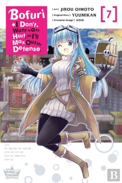 Bertrand.pt - Bofuri: I Don'T Want To Get Hurt, So I'Ll Max Out My Defense., Vol. 7 (Manga)