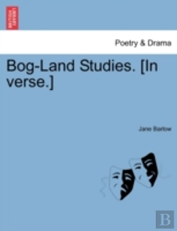 Bertrand.pt - Bog-Land Studies. (In Verse.)