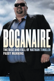 Boganaire: The Rise And Fall Of Nathan Tinkler
