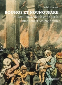 Bertrand.pt - Boghos Et Nounoufare : Un Demi-Siècle D'Exils Et De Périls Entre Déni Et Schizophrénie