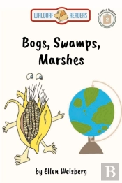 Bogs, Swamps, Marshes
