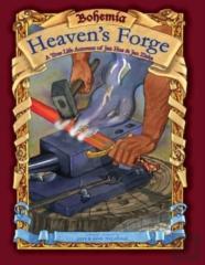 Bohemia, Heaven'S Forge