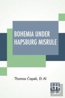 Bohemia Under Hapsburg Misrule
