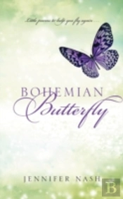 Bohemian Butterfly: Little Poems To Help