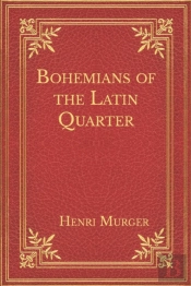 Bohemians Of The Latin Quarter